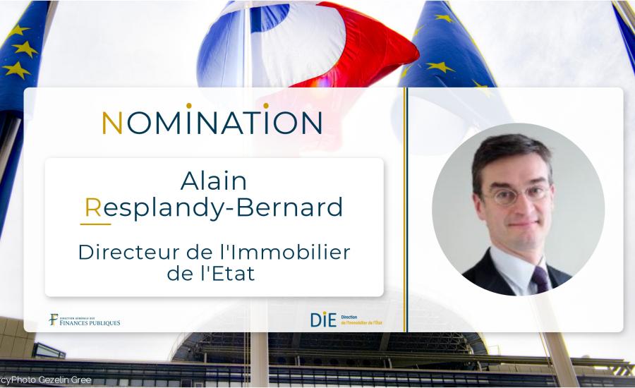 Alain Resplandy-Bernard nommé Directeur de l'immobilier de l'État
