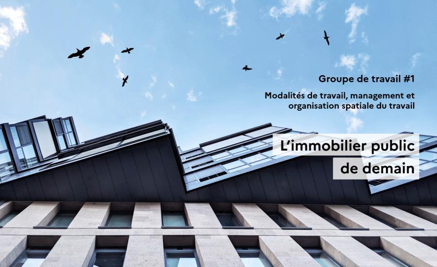 « L'immobilier public de demain »  : retours sur l'atelier#1 du GT n°1 dédié au télétravail